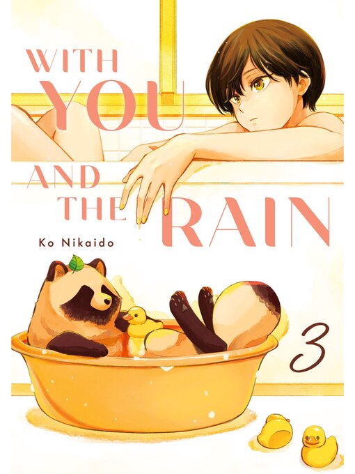 Title details for With You and the Rain, Volume 3 by Ko Nikaido - Available